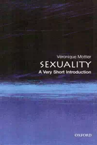 Sexuality - A Very Short Introduction - Véronique Mottier